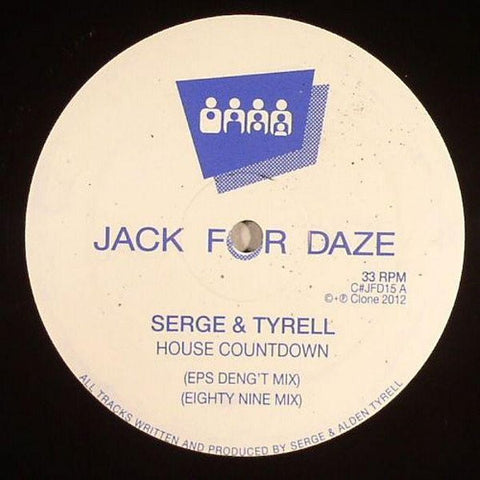 Serge & Tyrell - House Countdown - Clone Jack For Daze ‎– C#JFD15