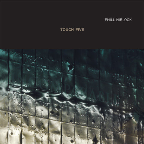 Phill Niblock ‎– Touch Five - Touch ‎– TO:91