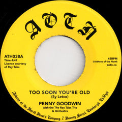 Penny Goodwin With The Ray Tabs Trio & Orchestra - Too Soon You're Old - Athens Of The North ‎– ATH038