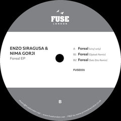 Enzo Siragusa, Nima Gorji ‎– Foreal EP - Fuse London ‎– FUSE031
