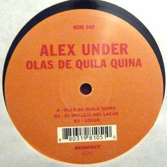 Alex Under ‎– Olas De Quila Quina Kompakt ‎– KOM 349