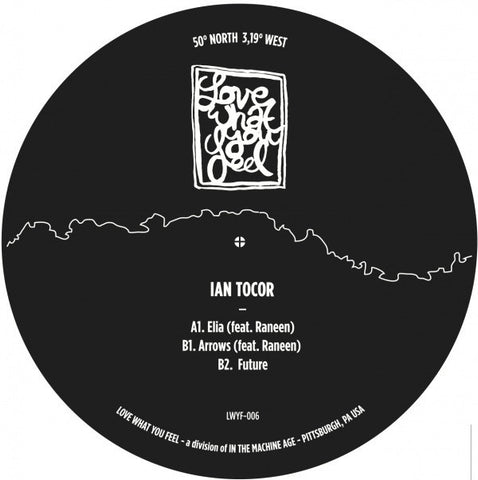 Ian Tocor ‎– Elia Love What You Feel ‎– LWYF006
