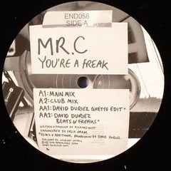 Mr. C ‎– You're A Freak 12" End Recordings ‎– END 058