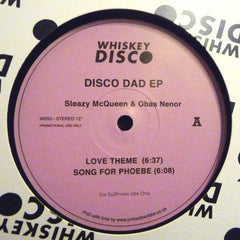 Sleazy Mcqueen & Obas Nenor ‎– Disco Dad EP Whiskey Disco ‎– WD50