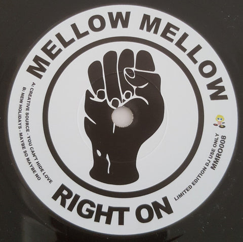 Creative Source ‎– You Can't Hide Love - REPRESS - Mellow Mellow Right On ‎– MMRO008