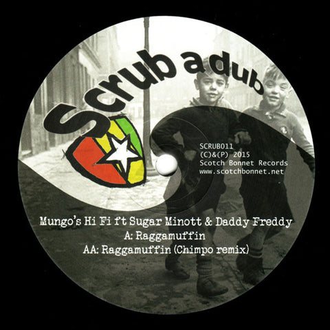 Mungo's Hi-Fi Ft Sugar Minott & Daddy Freddy - Raggamuffin SCRUB011 Scrub A Dub