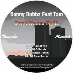 Danny Dubbz, Tam ‎– Don't Wanna Fight - Marvelis Records ‎– M 011