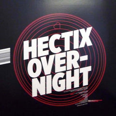 Hectix - Overnight / Love Radar 12" BETA032 Beta Recordings