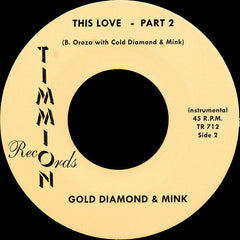 Gold Diamond & Mink - This Love - Timmion Records ‎– TR 712