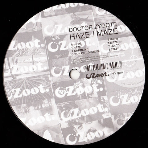 Doctor Zygote - Haze / Maze 12" Zoot Records ZEP003