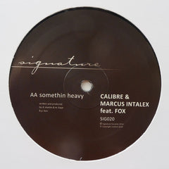 Calibre & Marcus Intalex – Run Away / Somethin Heavy 12" Signature Records ‎– SIG020