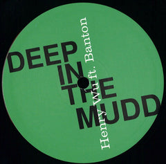 Henry Wu, Banton ‎– Deep in the Mudd - Eglo Records ‎– EGLO51