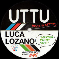 Luca Lozano ‎– Mister Right Now - Unknown To The Unknown ‎– UTTU_048