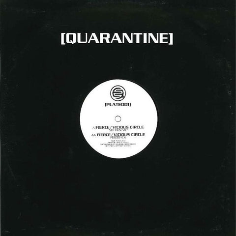 Fierce / Vicious Circle - Section VIP / Feedback 12" Quarantine QRNPLATE001