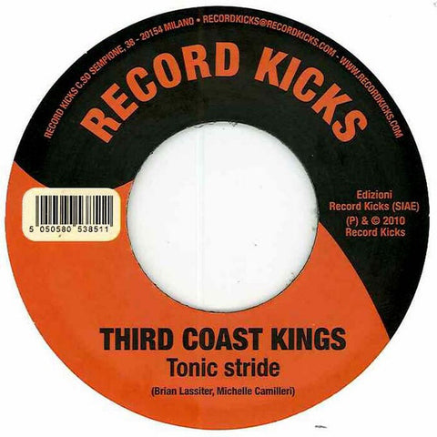 Third Coast Kings ‎– Give Me Your Love / Tonic Stride 7" Record Kicks ‎– RK45 039
