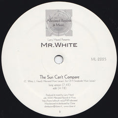Larry Heard Presents Mr White - You Rock Me / The Sun Can't Compare - Alleviated Records ‎– ML-2225