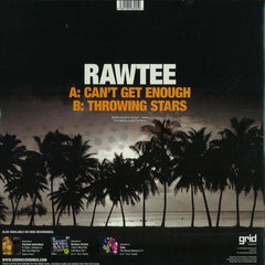Rawtee - Can't Get Enough / Throwing Stars 12" Grid Recordings GRIDUK045