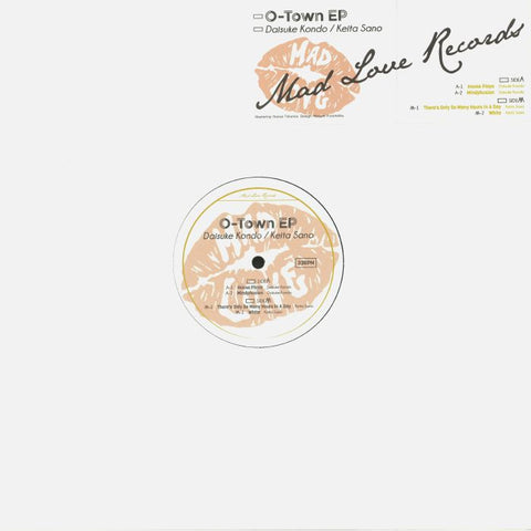 Daisuke Kondo / Keita Sano ‎– O-Town EP - Mad Love Records ‎– MAD004