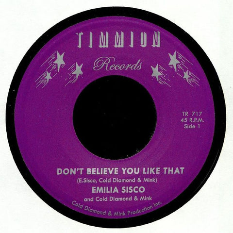 Emilia Sisco, Cold Diamond & Mink ‎– Don't Believe You Like That - Timmion Records ‎– TR717