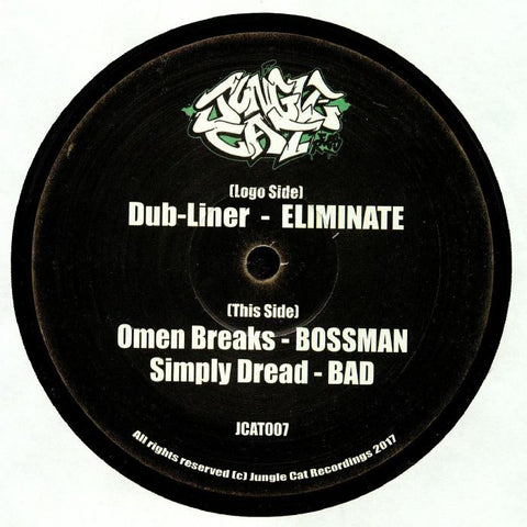 Dub-Liner / Omen Breaks / Simply Dread - Eliminate / Bossman / Bad Jungle Cat Recordings – JCAT007