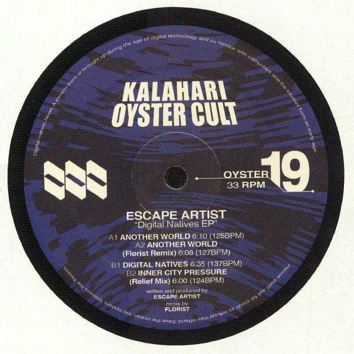 Escape Artist - Digital Natives EP - Kalahari Oyster Cult ‎– OYSTER19