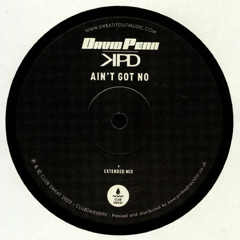 David Penn & Kpd ‎– Ain’t Got No - Club Sweat ‎– CLUBSWE009V