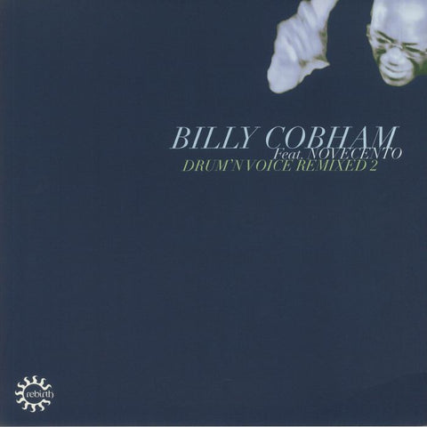 Billy Cobham / Novecento – Drum N Voice Remixed 2 Rebirth – REB126