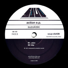 Suzukiski - Action E.P. 12" Soup-Disk soup-dish06