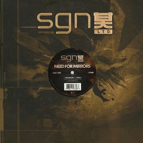 Need For Mirrors - Pitchfork / Type 4 12" SGN:LTD SGN:LTD024