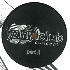 Various - Vinyl Club Concept Part II 12" Vinylclub VCLUB021.2