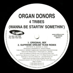 Organ Donors - 4 Tribes (Wanna Be Startin' Somethin') 12" Nukleuz 0439PANUK