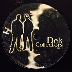 Dek Collectors - Dek Collectors Volume 1 12" DEK001 Big It Up Recordings