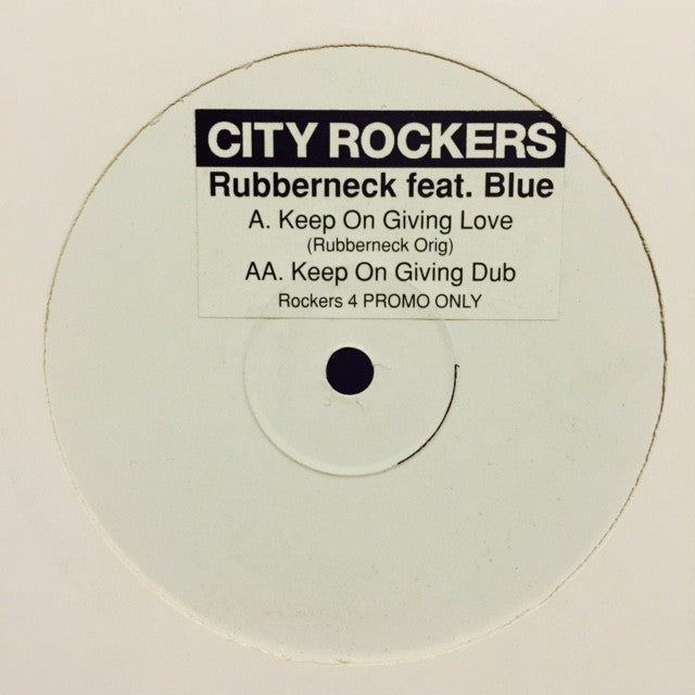 Rubberneck - Keep On Giving Love 12" ROCKERS4 City Rockers