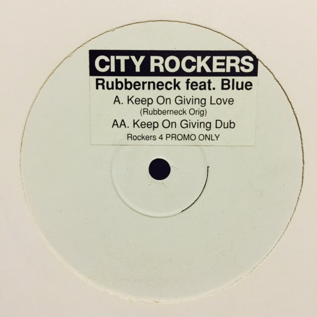 Rubberneck - Keep On Giving Love 12" ROCKERS4 City Rockers