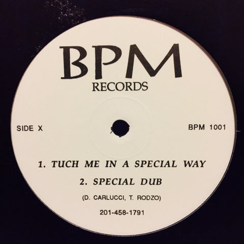 D Carlucci, T Rodzo - Tuch Me In A Special Way 12" BPM1001 BPM Records (NJ)