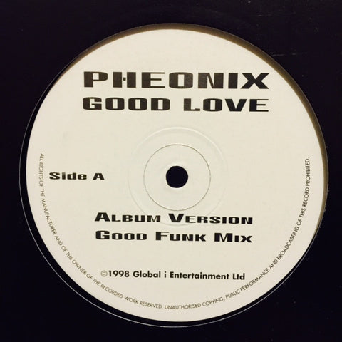 Pheonix - Good Love 12" GIED003 Global i Entertainment Ltd