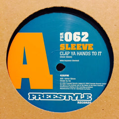 Sleeve - Clap Ya Hands To It 12" FSR062 Freestyle Records