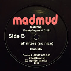 Madmud, Chilli - Al' Niters (So Nice) 12" MADMUD001 Madmud Music