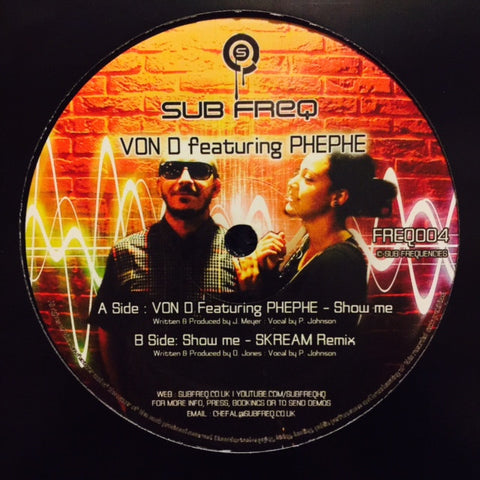 Von D - Show Me FREQ004 Sub Freq Recordings