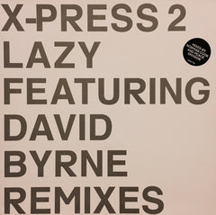 X-Press 2, David Byrne - Lazy (Remixes) Skint SKINT74X