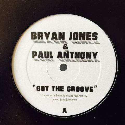 Bryan Jones, Paul Anthony - Got The Groove / Accelerator 12" Re-freshing Recordings