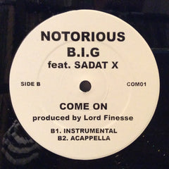 Notorious B.I.G feat. Sadat X - Come On PROMO COM01