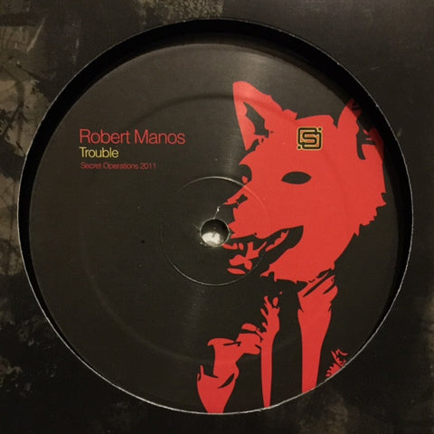 Robert Manos ‎– Trouble 12" Secret Operations ‎– SECOPS018
