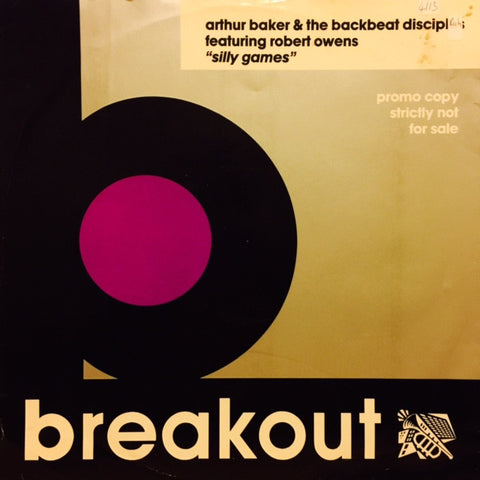 Arthur Baker And The Backbeat Disciples - Silly Games 12" USATDJ678 Breakout