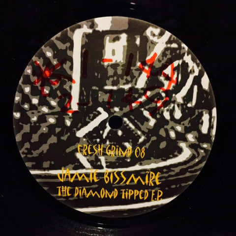 Jamie Bissmire - The Diamond Tipped EP 12" FG008 Fresh Grind Recordings
