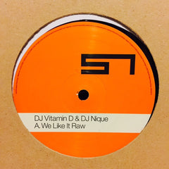 DJ Vitamin D, DJ Nique - We Like It Raw 12" NEEDS010 Special Needs Recordings