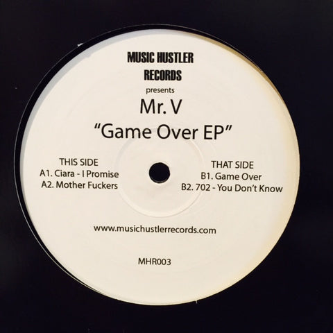 Mr V - Game Over EP 12" MHR003 Music Hustler Records