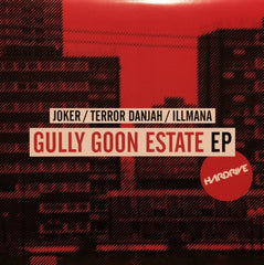 Joker, Terror Danjah, Illmana - Gully Goon Estate EP 12" HDR002 Hardrive Records