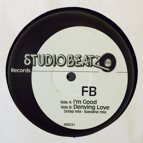 FB - I'm Good / Denying Love 12" SBZ021 Studiobeatz