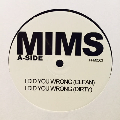 Mims - I Did You Wrong / Big Man Lil Man 12" PPM2003 Push Play Music